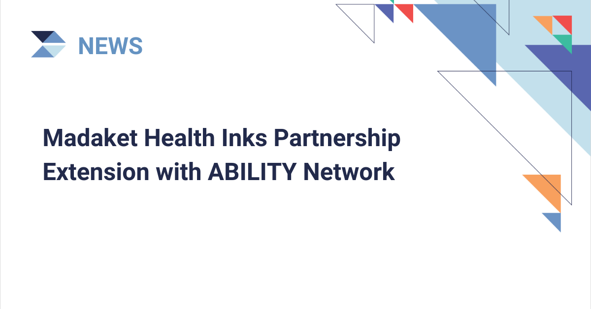 Press Release: Madaket Health Inks Partnership Extension with ABILITY Network, cover image