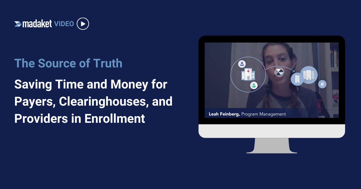 The Source of Truth – Saving Time and Money for Payers, Clearinghouses, and Providers in Enrollment cover image