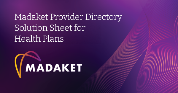 Madaket Provider Directory Solution Sheet for Health Plans