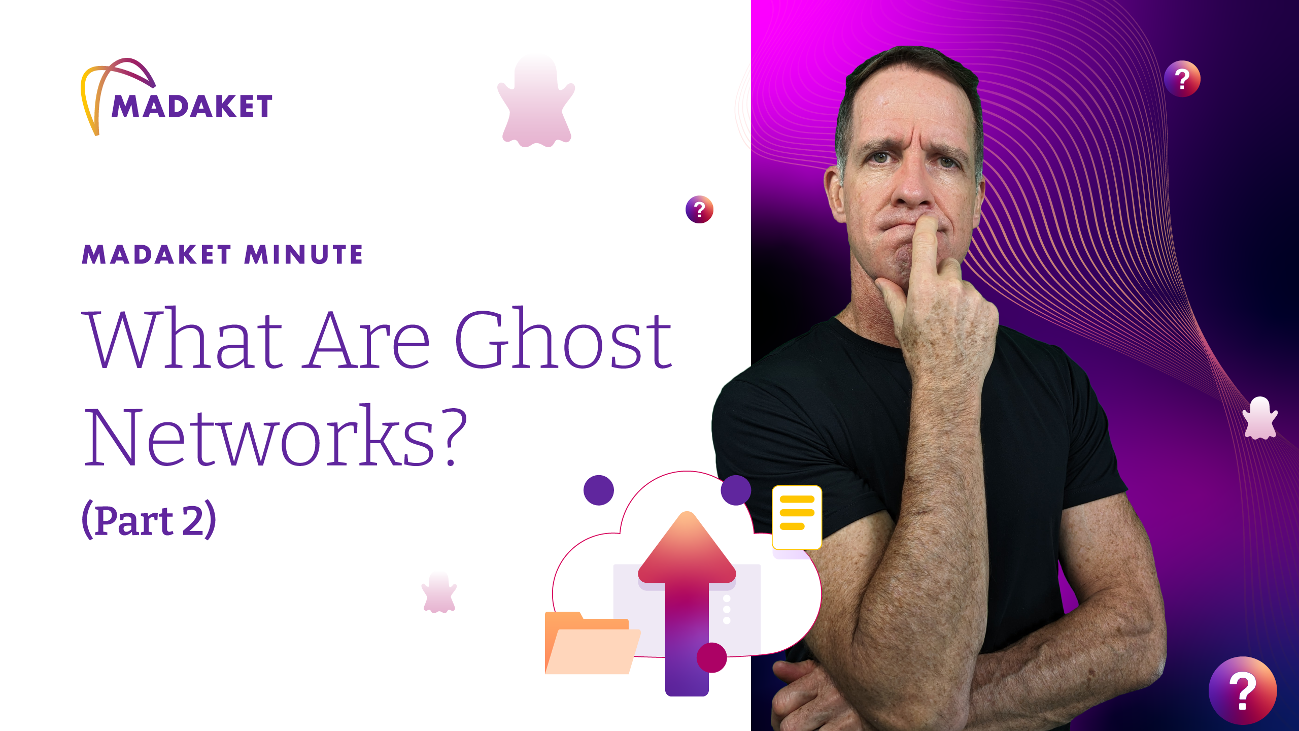 Madaket Minute Thumbnail for What Are Ghost Networks? (Part 2)