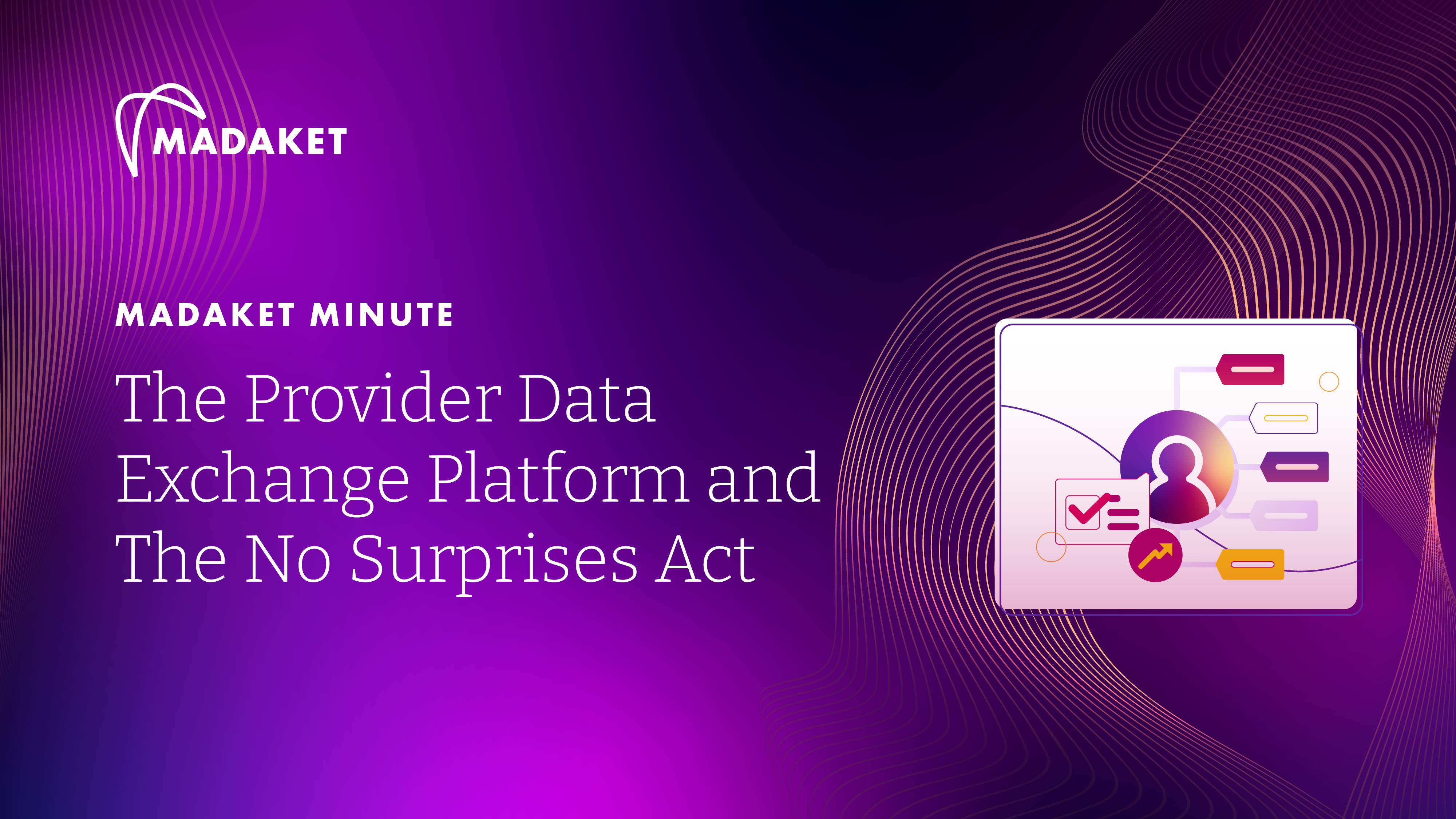 Madaket Minute - Provider Data Exchange Platform