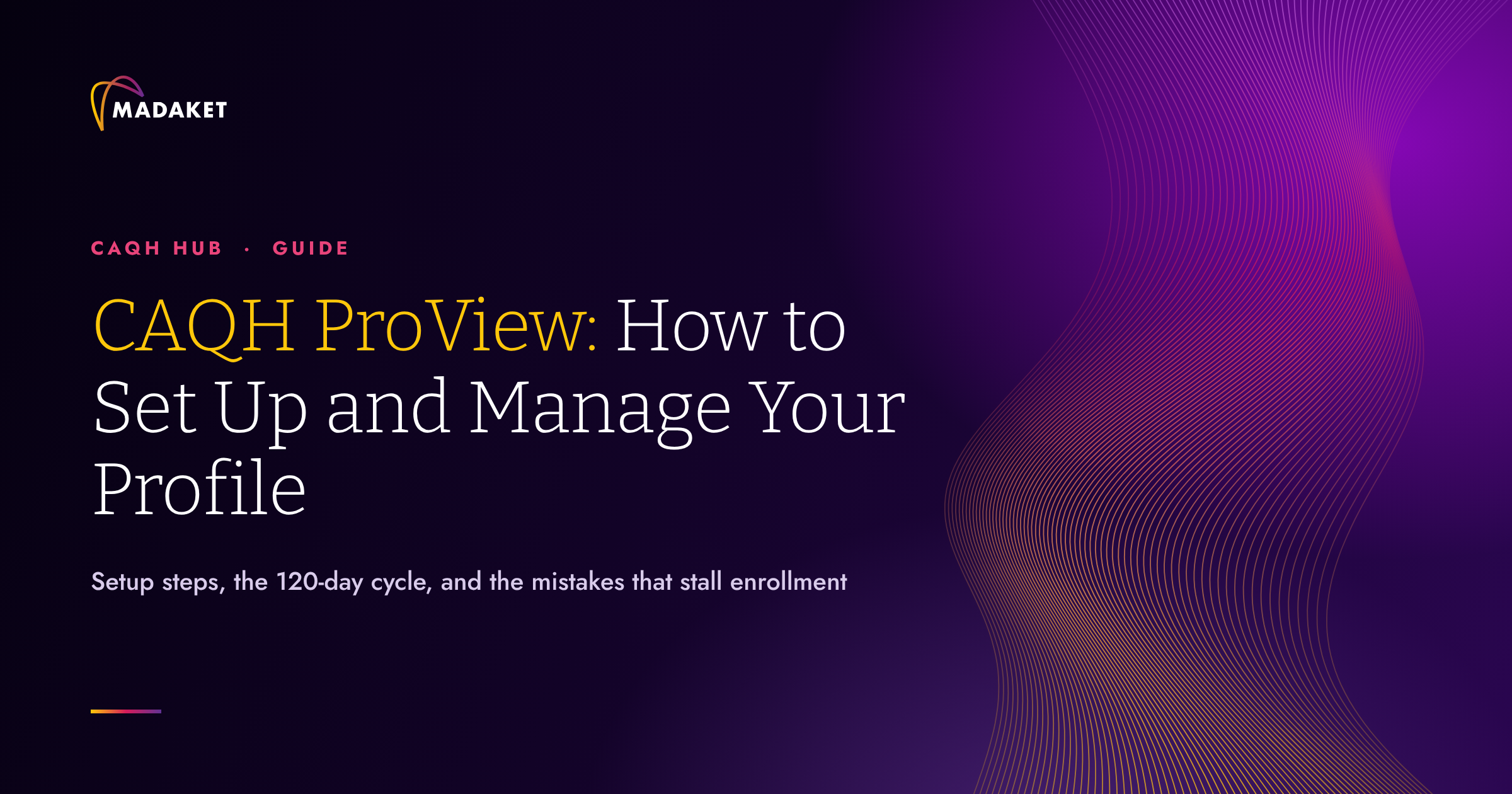 CAQH ProView: How to Set Up and Manage Your Profile