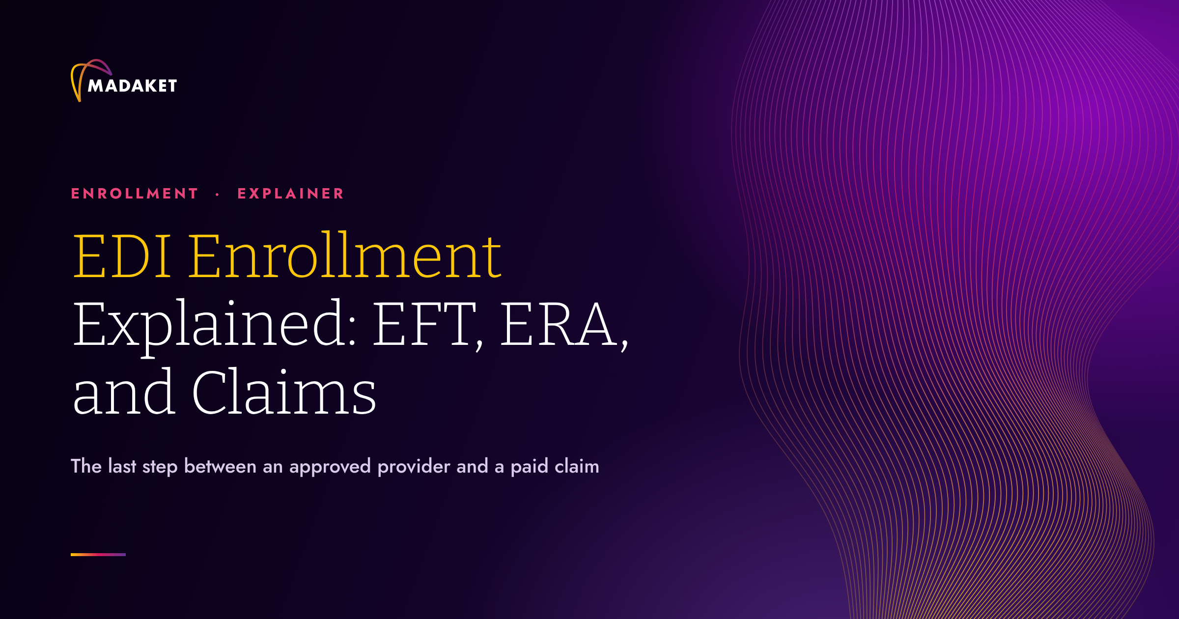 EDI Enrollment Explained: EFT, ERA, and Claims